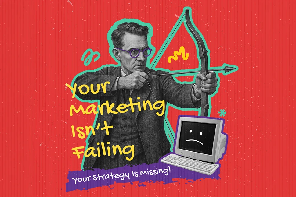Marketing strategy artwork with an archer and the message Your strategy is missing
